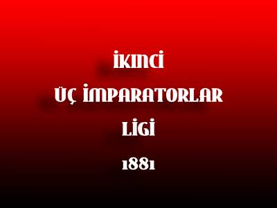 İkinci Üç İmparatorlar Ligi